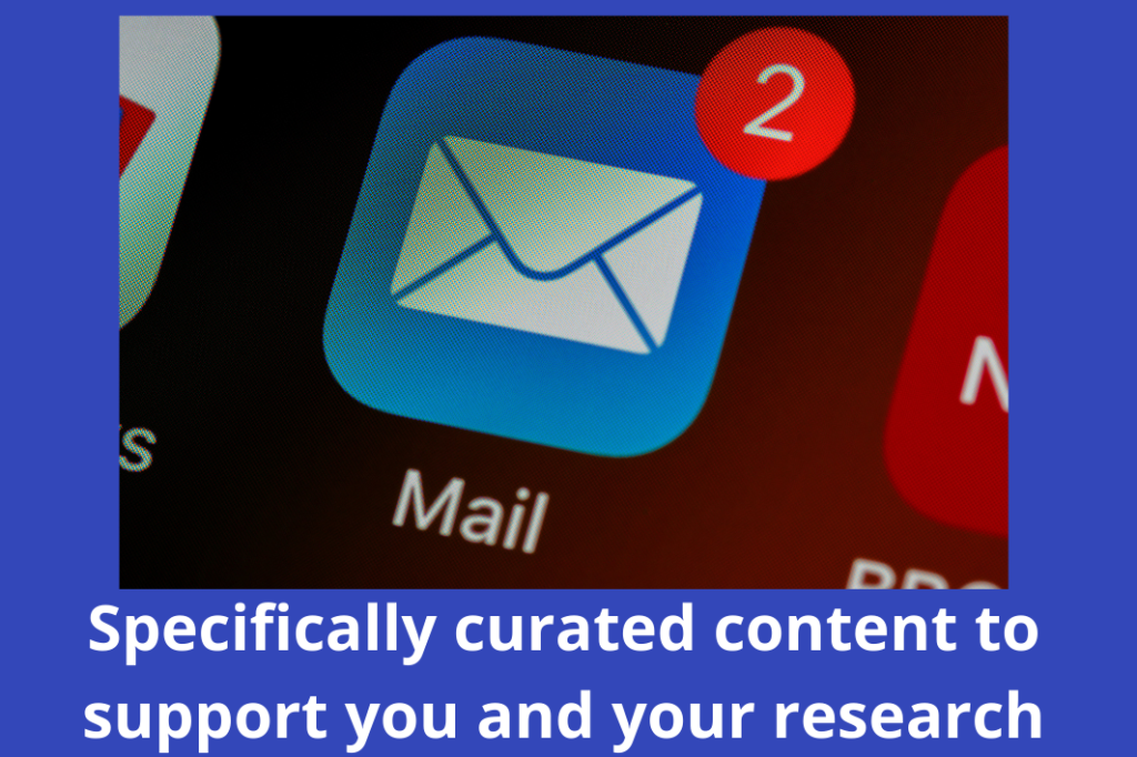 Specifically curated content to support you and your research