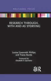 cover of open access title called research through, with and as storying