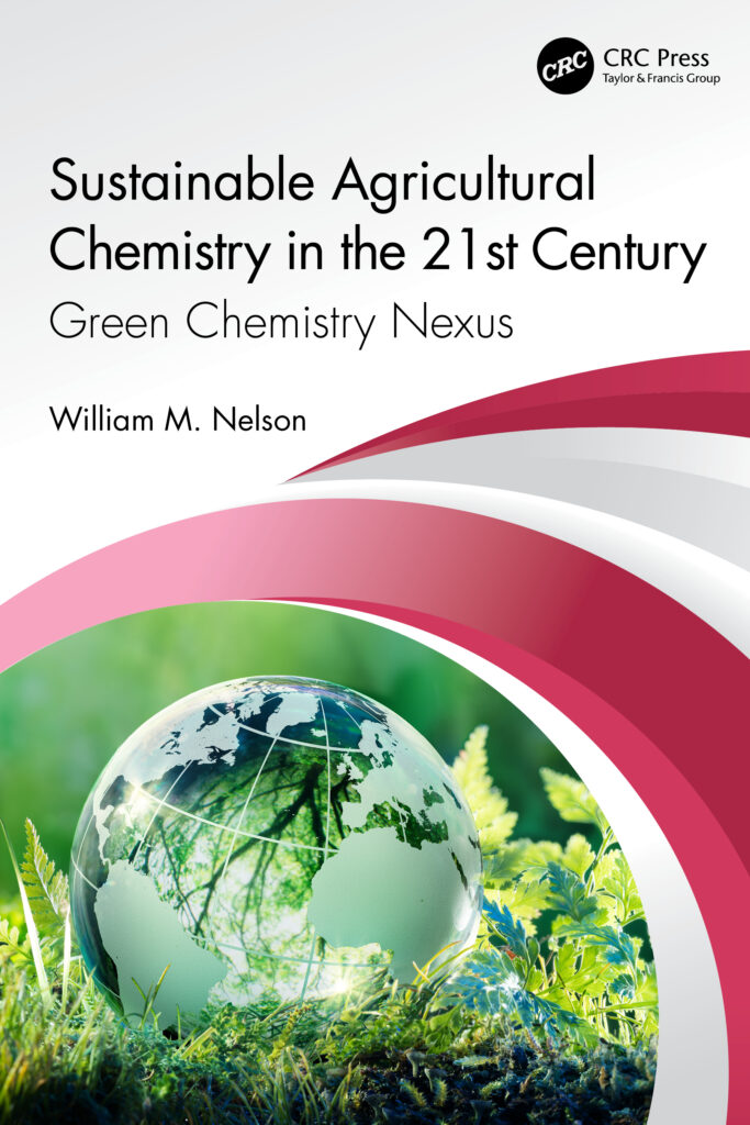 Sustainable Agricultural Chemistry in the 21st Century book by William Nelson