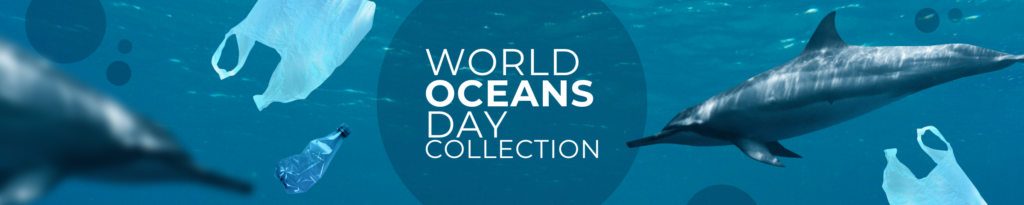 A web banner with dolphin swimming around and plastic bag floating around. Text overlayered: "World Oceans Day Collection"